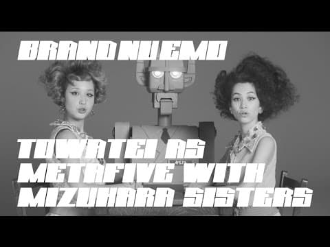 ”BRAND NU EMO” TOWA TEI AS METAFIVE WITH MIZUHARA SISTERS thumbnail