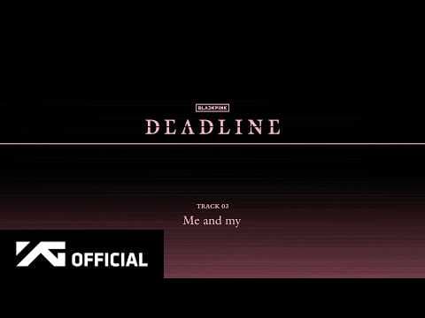 BLACKPINK - ‘Me and my’ (Official Audio) thumbnail