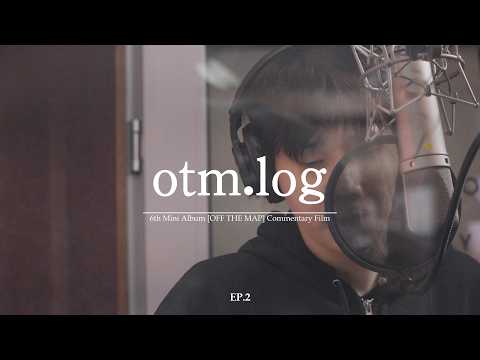[otm.log] 김성규(KIM SUNG KYU) 6th Mini Album 'OFF THE MAP' Commentary FilmㅣEP.2 (ENG) thumbnail