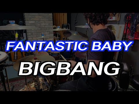 FANTASTIC BABY - BIGBANG Drum Cover thumbnail
