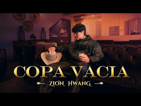 Copa Vacía - Zion Hwang thumbnail