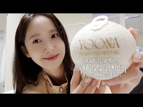 또 만나요 우리🥰 | YOONA Drama Fan Meeting IN HOCHIMINH CITY&TAIPEI💓 thumbnail