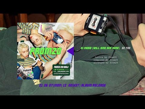 from20(프롬트웬티) 2ND SINGLE [ RADIO WILL SING OUR SONG ] LO-FI AUDIO SPOILER thumbnail