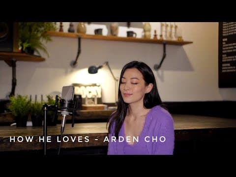 How He Loves Cover - Arden Cho thumbnail