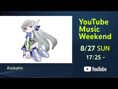 Aiobahn - YouTube Music Weekend 7.0 thumbnail